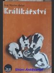 KRÁLIKÁŘSTVÍ - Praktická příručka pro chovatele králíků - KÁLAL Václav - náhled