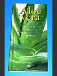Aloe vera - Rostlina pro zdraví i krásu, hojivé přírodní léčivo - náhled