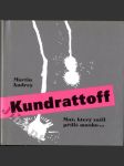 Kundrattoff -  muž, který zažil příliš mnoho... - náhled
