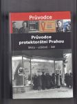 Průvodce protektorátní Prahou : Místa - události - lidé - náhled