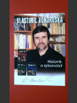 Vlastimil Vondruška podpis český historik, etnograf, publicista a spisovatel - náhled