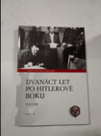 Dvanáct let po Hitlerově boku 1933-1945 - svědectví Vůdcovy osobní sekretářky - náhled