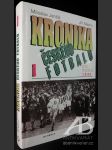 Kronika českého fotbalu 1 (do roku 1945) - náhled