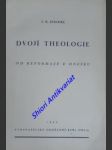 Dvojí theologie - od reformace k dnešku - jeschke josef bohuslav - náhled