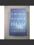 A world without Islam [Svět bez Islámu] - náhled