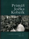 Primáš Jožka Kobzík ve vzpomínkách a fotografiích 1929-2000 - náhled