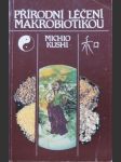 Přírodní  léčení  makrobiotikou - náhled