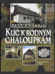 Klíč k rodným chaloupkám - náhled