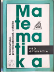 Matematika pro gymnázia, Kombinatorika, pravděpodobnost, statistika - náhled