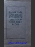 Papeže pia ix. apoštolská konstituce apostolicae sedis moderationi, o klatbách církevních - pius ix - náhled