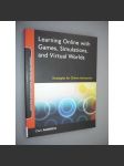 Learning Online with Games, Simulations, and Virtual Worlds [programování, hry, software] - náhled