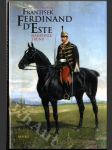 František Ferdinand d´Este - následník trůnu - náhled