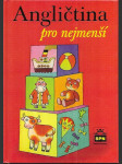 Angličtina pro nejmenší - učebnice pro děti předškolního věku a pro žáky 1. ročníku základní školy - náhled