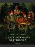 Cesty formana šejtročka - náhled