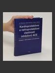 Kardioprotektivní a nefroprotektivní vlastnosti inhibitorů ACE ; Imidapril - ACE inhibitor nové generace - náhled