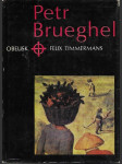 Petr Brueghel - Co jako vůně zavanulo z jeho díla - náhled