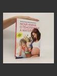 Nová kniha o těhotenství a mateřství - náhled