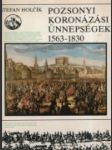 Pozsonyi koronázási ünnepségek 1563 - 1830 - náhled