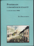 Poděbrady v proměnách staletí I. a II. díl (2 svazky) - náhled