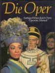 Die Oper. Westermanns farbiger Führer durch Oper, Operette, Musical - náhled