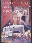 Opravy šijacích strojov v domácnosti - náhled