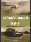 Stíhače tanků vs KV-1. Východní fronta 1941-43 - náhled