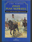 Život plný nepřátel, aneb, Dramatický život a tragická smrt následníka trůnu Františka Ferdinanda d'Este - náhled