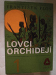 Lovci orchidejí. Díl 1-3 - náhled