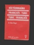 turečtina – Dictionnaire Francais-turc, Turc-Francais – Francouzsko-turecký a turecko-francouzský slovník - náhled