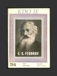 E. S. Fedorov - edice Kdo je č. 34 (Evgraf Stěpanovič Fjodorov) - náhled