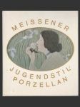 Meissener Jugendstil-Porzellan - náhled