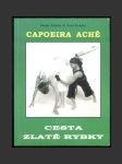 Capoeira Aché, Cesta zlaté rybky - náhled