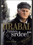 Bohumil Hrabal Vzhůru srdce 100 let pábitele - náhled