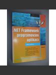 .NET Framework programování aplikací [software, počítačová literatura] - náhled