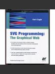 SVG Programming: The Graphical Web [informatika, programování, vektorová grafika] - náhled