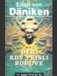 Den, kdy přišli bohové (Der Tag an dem die Gotter kamen) - náhled