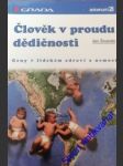 Člověk v proudu dědičnosti - šmarda jan - náhled