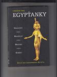 Egypťanky (Královny, manželky, milenky, kněžky): Život žen faraonského Egypta - náhled