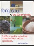 Feng shui pro šťastný domov - změňte svůj život a domov za víkend - náhled