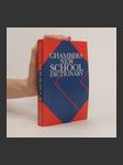 Chambers new school dictionary. - náhled