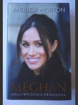 Meghan, hollywoodská princezna - náhled