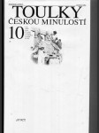 Toulky českou minulostí. Desátý díl, Velcí umělci konce 19. století: A. Dvořák, J.V. Myslbek, J. Neruda, M. Aleš - náhled