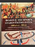 Bojové techniky starověkého světa - 3000 př.n.l. - 500 n.l. - vybavení, bojeschopnost a taktika - náhled