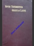 Novum testamentum graece et latine - nestle eberhard - náhled