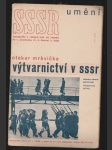 Výtvarnictví v SSSR (umění SSSR, z Monografie Sovětský Svaz - Rusko) - náhled
