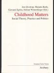 Childhood Matters Social Theory, Practice and Politics - náhled