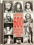 600 nejvýznamnějších diktátorů a tyranů v dějinách - náhled