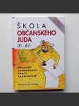 Škola občanského juda III. díl  - náhled