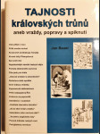 Tajnosti královských trůnů, aneb, Vraždy, popravy a spiknutí - náhled