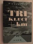 Tři kluci + km - vyprávění o rychlé dálkové jízdě, kterou prožili v pěkném počasí i v dešti na cestě ze Šumavy do Tater Jirka, don Lojzan a malý Janek - náhled